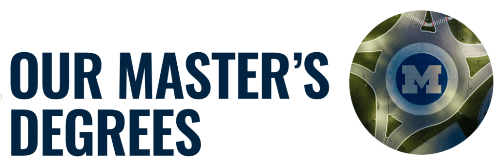 Text that reads, "Our Master's Degrees."